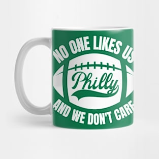 No One Likes Us And We Don't Care Mug